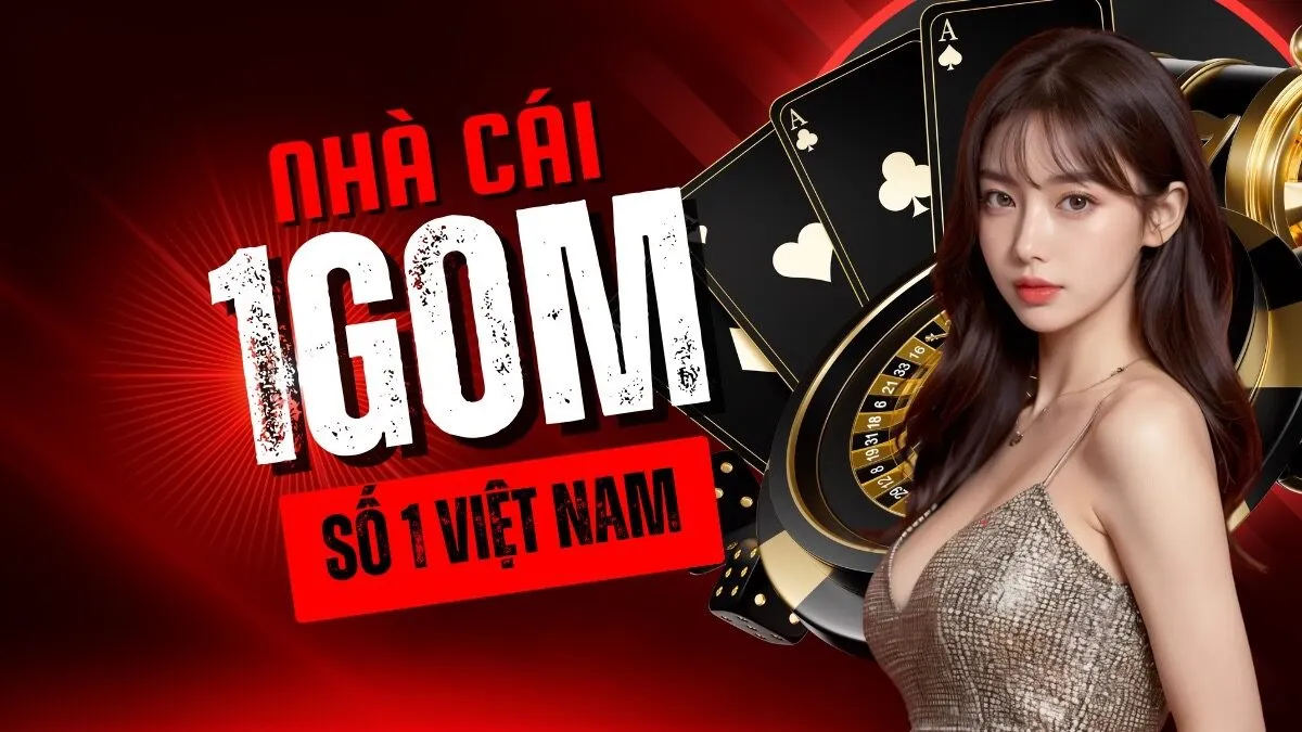 Vì sao 1Gom được đánh giá là cổng game uy tín hàng đầu 2026?